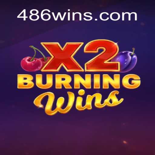 Explorando o Mundo de BurningWinsX2: Jogo, Regras e Estratégias com a Palavra-Chave 486win