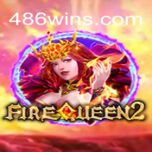 Descubra o Fascinante Mundo de FireQueen2 com a Chave de Sucesso 486win
